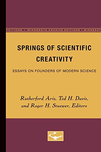 Stock image for Springs of Scientific Creativity: Essays on Founders of Modern Science for sale by Midtown Scholar Bookstore