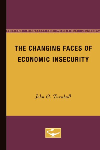 The Changing Faces of Economic Insecurity (9780816669479) by Turnbull, John G.