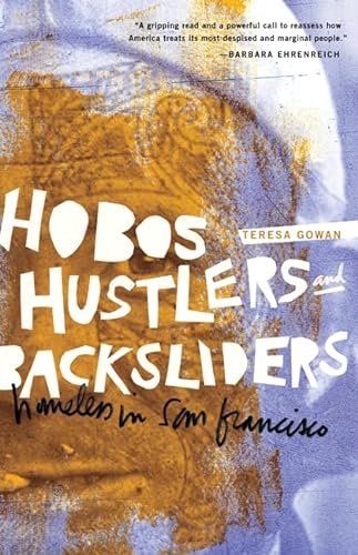 Imagen de archivo de Hobos, Hustlers, and Backsliders: Homeless in San Francisco a la venta por ThriftBooks-Atlanta