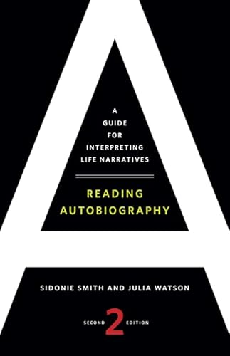 Imagen de archivo de Reading Autobiography: A Guide for Interpreting Life Narratives, Second Edition a la venta por Smith Family Bookstore Downtown