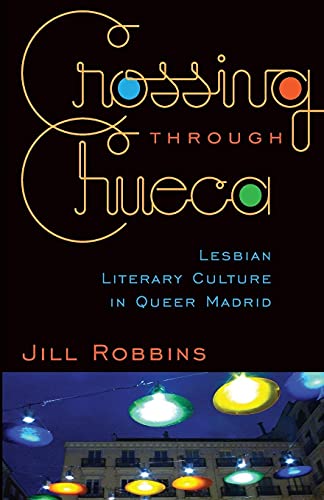 Stock image for Crossing through Chueca for sale by Wonder Book
