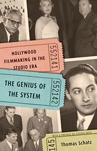 The Genius of the System: Hollywood Filmmaking in the Studio Era (9780816670109) by Schatz, Thomas