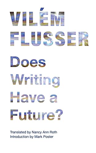 9780816670239: Does Writing Have a Future? (Electronic Mediations)