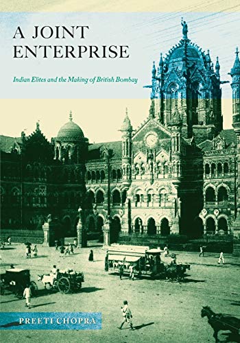 9780816670376: A JOINT ENTERPRISE: Indian Elites and the Making of British Bombay