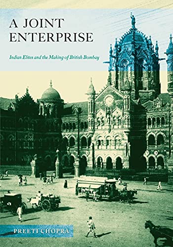 9780816670376: A Joint Enterprise: Indian Elites and the Making of British Bombay