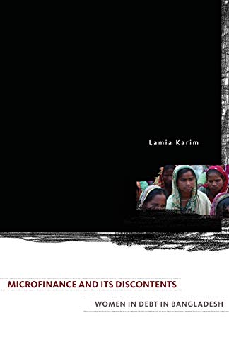 Stock image for Microfinance and Its Discontents: Women in Debt in Bangladesh for sale by Goodwill of Colorado
