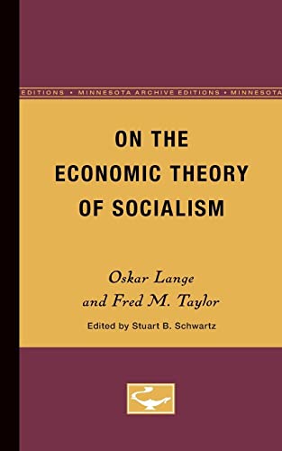 Imagen de archivo de On the Economic Theory of Socialism (Volume 2) (Government Control of the Economic Order) a la venta por Best and Fastest Books