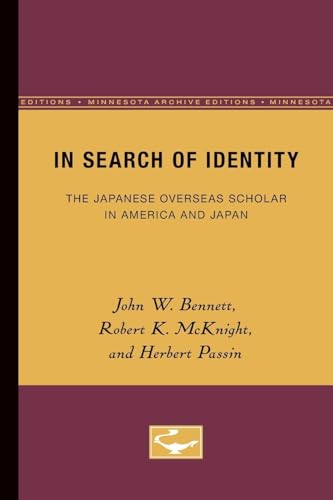 Stock image for In Search of Identity: The Japanese Overseas Scholar in America and Japan for sale by Midtown Scholar Bookstore