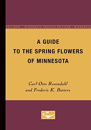 Imagen de archivo de A Guide to the Spring Flowers of Minnesota a la venta por Isle of Books