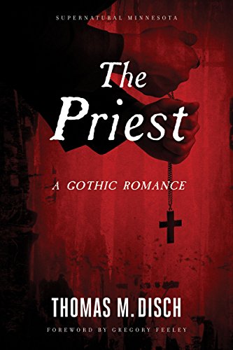 9780816672134: The Priest: A Gothic Romance (Supernatural Minnesota)