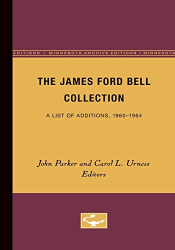 9780816672561: The James Ford Bell Collection: A List of Additions, 1960-1964
