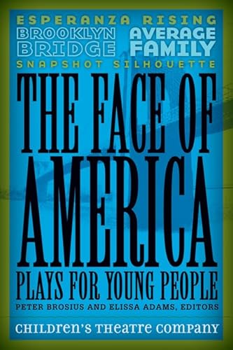 Stock image for The Face of America : Plays for Young People for sale by Better World Books: West