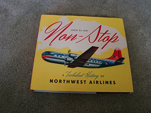 9780816674459: Non-Stop: A Turbulent History of Northwest Airlines