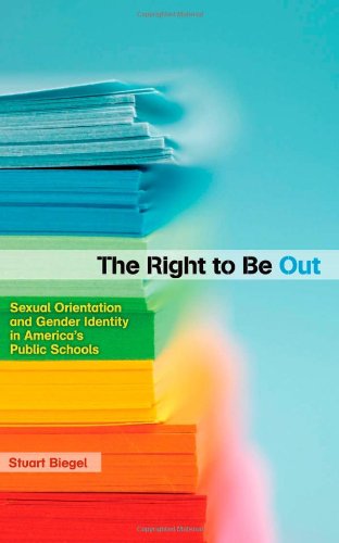 Beispielbild fr The Right to Be Out: Sexual Orientation and Gender Identity in America's Public Schools zum Verkauf von Windows Booksellers