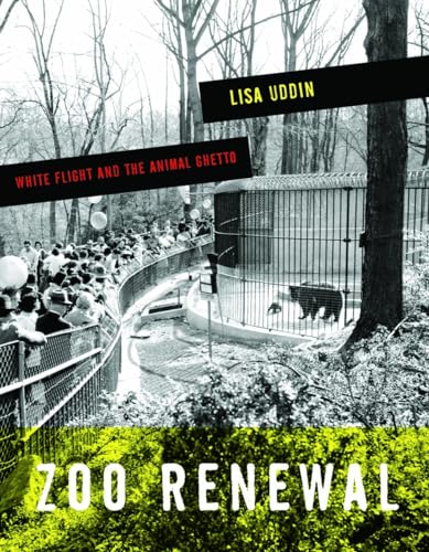 Beispielbild fr Zoo Renewal: White Flight and the Animal Ghetto (A Quadrant Book) zum Verkauf von HPB-Red