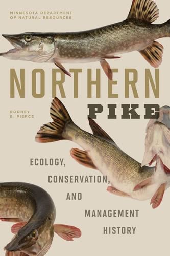 9780816679546: Northern Pike: Ecology, Conservation, and Management History
