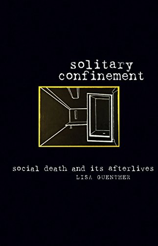 Stock image for Solitary Confinement: Social Death and Its Afterlives for sale by Midtown Scholar Bookstore