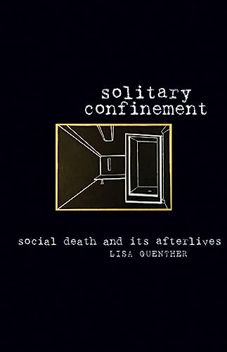 Stock image for Solitary Confinement: Social Death and Its Afterlives for sale by HPB-Red