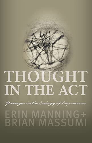 9780816679676: Thought in the Act: Passages in the Ecology of Experience