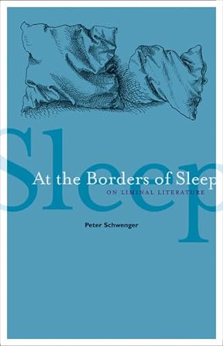 Stock image for At the Borders of Sleep: On Liminal Literature for sale by Midtown Scholar Bookstore