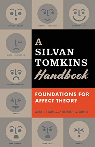 Imagen de archivo de A Silvan Tomkins Handbook: Foundations for Affect Theory a la venta por Midtown Scholar Bookstore