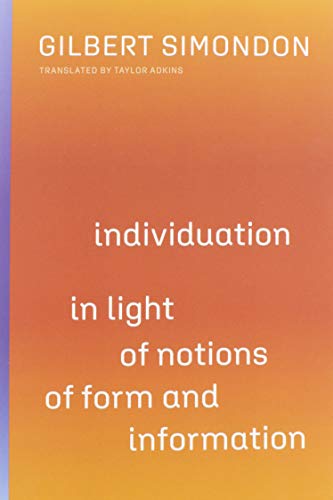 Stock image for Individuation in Light of Notions of Form and Information (Volume 1) (Posthumanities) for sale by Books Unplugged