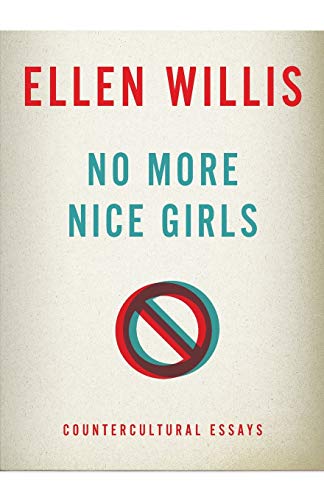 Stock image for No More Nice Girls: Countercultural Essays for sale by BooksRun