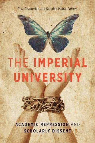 9780816680894: The Imperial University: Academic Repression and Scholarly Dissent