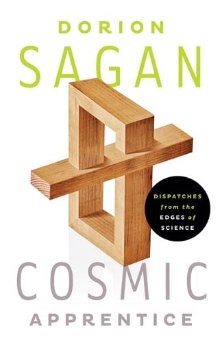 Cosmic Apprentice. Dispatches from the Edges of Science