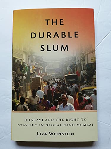 9780816683109: The Durable Slum: Dharavi and the Right to Stay Put in Globalizing Mumbai: 23 (Globalization and Community)