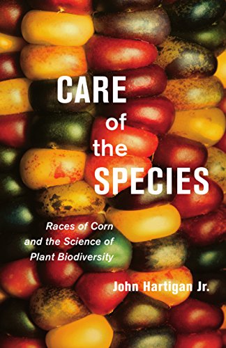 9780816685356: Care of the Species: Races of Corn and the Science of Plant Biodiversity