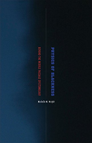 Imagen de archivo de Physics of Blackness: Beyond the Middle Passage Epistemology a la venta por A Team Books
