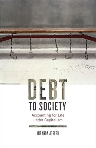 Stock image for Debt to Society: Accounting for Life under Capitalism for sale by Textbooks_Source