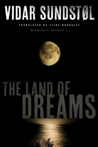 Beispielbild fr The Land of Dreams (Minnesota Trilogy) zum Verkauf von Wonder Book