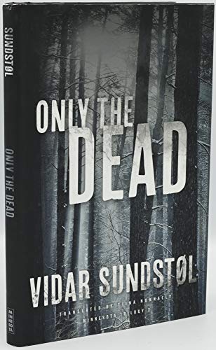 9780816689422: Only the Dead (Minnesota Trilogy)