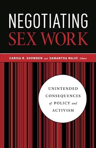 Stock image for Negotiating Sex Work: Unintended Consequences of Policy and Activism for sale by HPB-Red