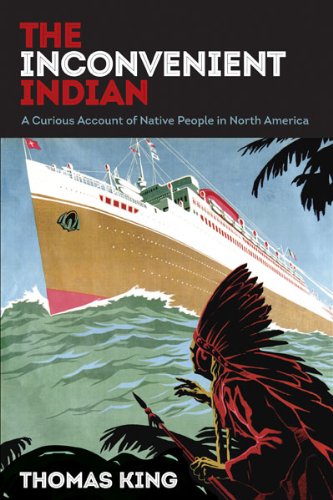 Stock image for The Inconvenient Indian: A Curious Account of Native People in North America for sale by ThriftBooks-Atlanta
