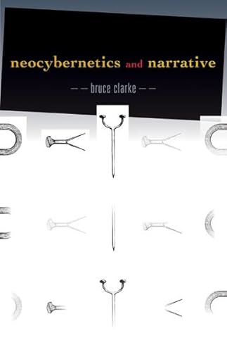 9780816691029: Neocybernetics and Narrative (Volume 29) (Posthumanities)