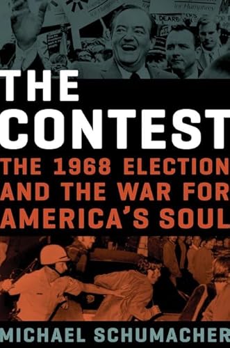 Beispielbild fr The Contest : The 1968 Election and the War for America's Soul zum Verkauf von Better World Books