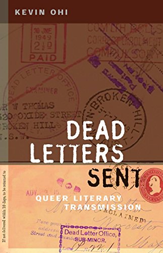 9780816694778: Dead Letters Sent: Queer Literary Transmission