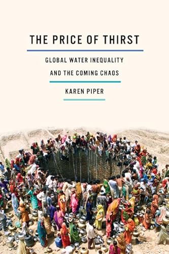 The Price of Thirst: Global Water Inequality and the Coming Chaos