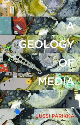 Imagen de archivo de A Geology of Media (Electronic Mediations) a la venta por Magers and Quinn Booksellers