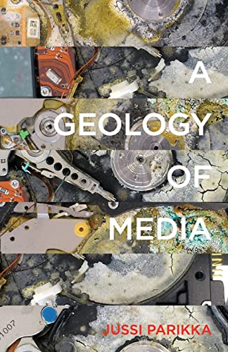 Stock image for A Geology of Media (Electronic Mediations) for sale by Magers and Quinn Booksellers