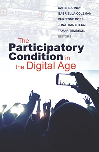 9780816697717: The Participatory Condition in the Digital Age