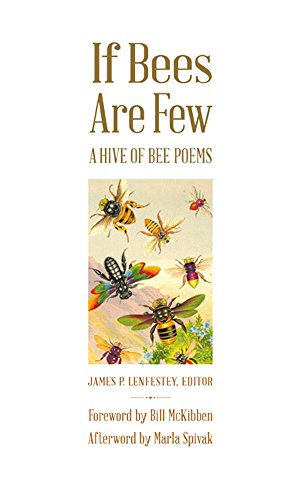 Stock image for If Bees Are Few: A Hive of Bee Poems for sale by Goodwill Southern California