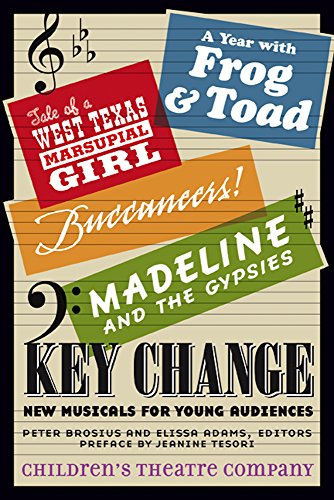 Beispielbild fr Key Change : New Musicals for Young Audiences zum Verkauf von Better World Books