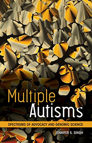 Imagen de archivo de Multiple Autisms: Spectrums of Advocacy and Genomic Science a la venta por AwesomeBooks
