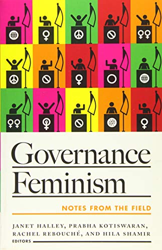 Imagen de archivo de Governance Feminism: Notes from the Field a la venta por Midtown Scholar Bookstore