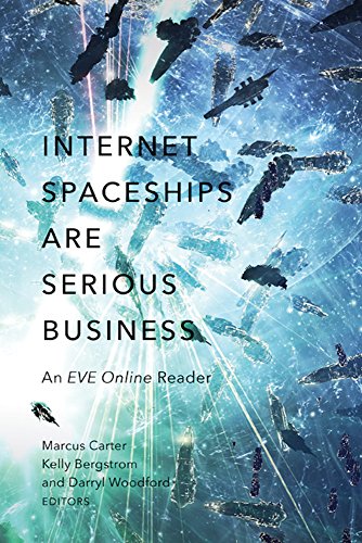 9780816699070: Internet Spaceships Are Serious Business: An EVE Online Reader