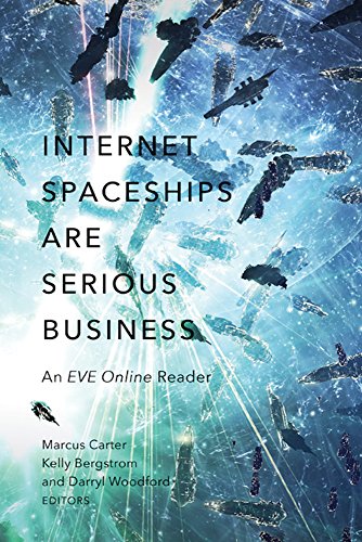 9780816699070: Internet Spaceships Are Serious Business: An Eve Online Reader